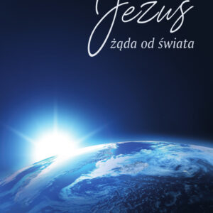 Czego Jezus żąda od świata