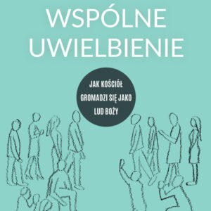 Wspólne uwielbienie